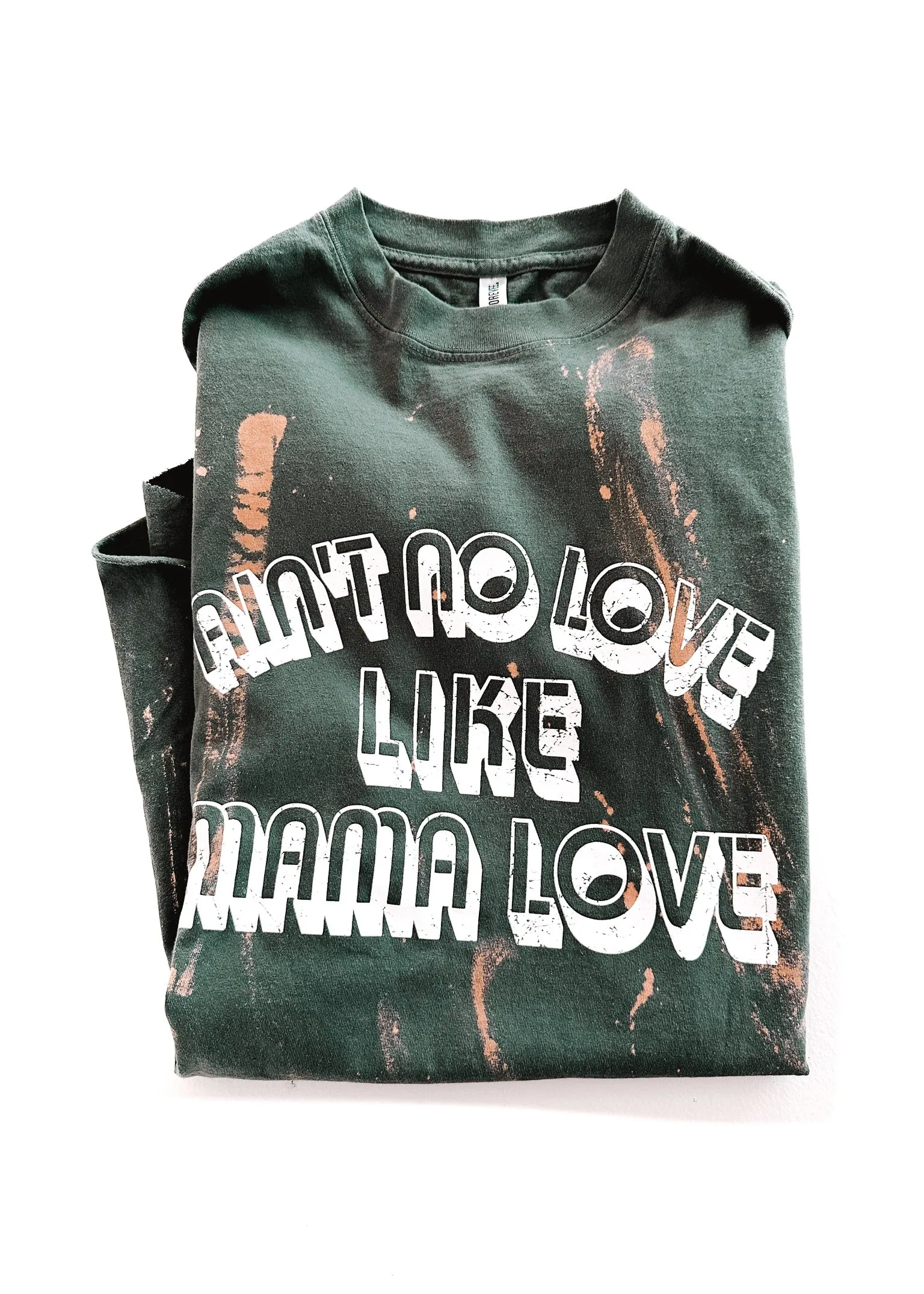 AIN'T NO LOVE LIKE MAMA LOVE BLEACHED OUT SIDE SLIT TEE