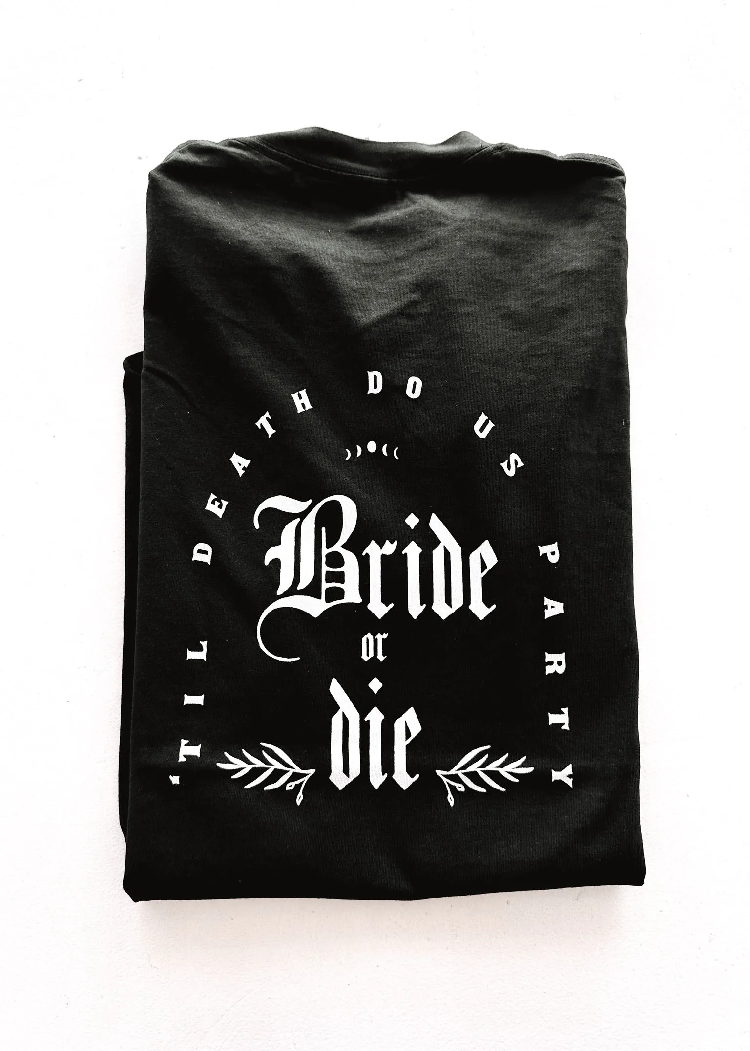 GOTHIC BRIDE OR DIE SIDE SLIT TEE