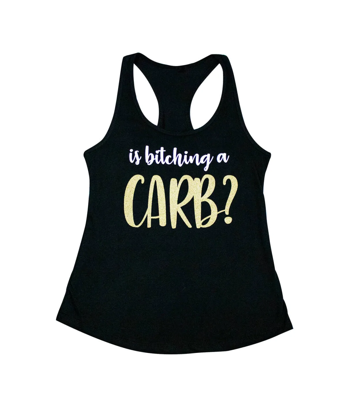 Is Bitching a Carb - Black Next Level Women's Racerback Tank Top